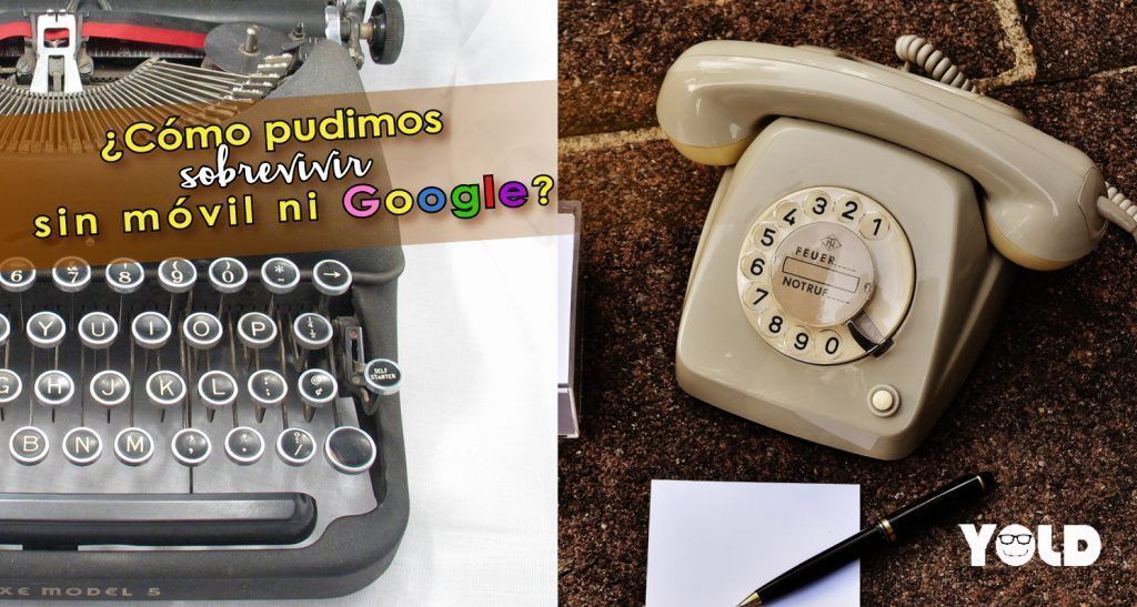 San Google, el móvil y las cosas sin las que no sabemos cómo pudimos sobrevivir